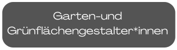 Garten-und Grünflächengestalter_innen